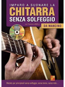 Imparo a suonare la chitarra senza solfeggio (libro & Video/Audio)