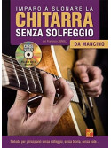 Imparo a suonare la chitarra senza solfeggio (libro & Video/Audio)