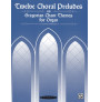 Twelve Choral Preludes on Gregorian Chant Themes (Organ)