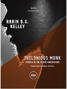 Thelonious Monk - storia di un genio americano