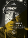 Space is the place, La vita e la musica di Sun Ra