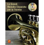 Le grandi melodie classiche per tromba (libro & CD)