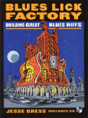 Blues Lick Factory - Building Great Blues Riffs