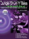 Jungle/Drum 'n' Bass for the Acoustic Drum Set (book & Online Audio)