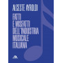 Fatti e misfatti dell’industria musicale italiana