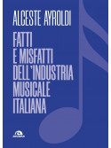 Fatti e misfatti dell’industria musicale italiana