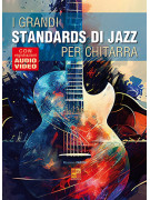 I grandi standards di jazz per chitarra (libro + Audio + Video)