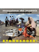 Massimo De Mattia Suonomadre – Ethnoshock! (CD)