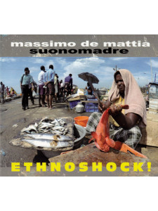 Massimo De Mattia Suonomadre – Ethnoshock! (CD)