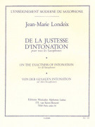 De La Justesse D'Intonation (for all Saxophones)