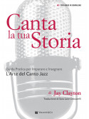 Canta la tua storia - Sing Your Story (libro & Audio Online)