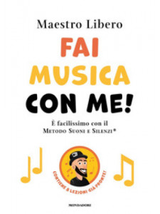 Fai musica con me! È facilissimo con il Metodo Suoni e Silenzi