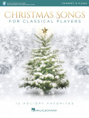 Christmas Songs for Classical Players for Trumpet (book & Audio Online)