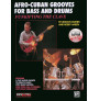 Afro-Cuban Grooves for Bass & Drums (book/2 CD play-along)