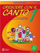 Crescere con il Canto vol. 1 (libro/2 CD)