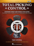 Total Picking Control – Expanded Speed Mechanics for Guitar