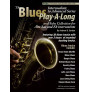 The Blues Play-A-Long for Alto Sax - Intermediate Series (book/download audio MP3)