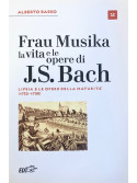 Frau Musika. La vita e le opere di J. S. Bach 2