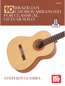 10 Brazilian Choros Arranged for Classical Guitar Solo (book + Online Audio)