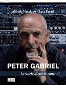 Peter Gabriel - Le storie dietro le canzoni