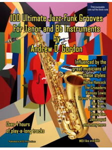 100 Ultimate Jazz-Funk Grooves For Tenor Sax and Bb Instruments (book/mp3 files)