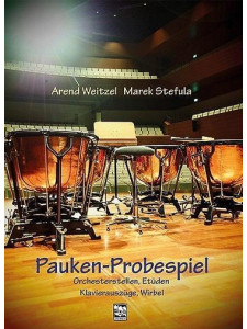 Pauken-Probespiel. Orchesterstellen, Etüden, Klavierauszüge