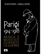 PARIGI 1914-1918. Musica e musicisti durante la guerra