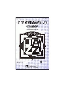 On the Street Where You Live (choral)